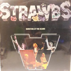 STRAWBS - BURSTING AT THE SEAMS