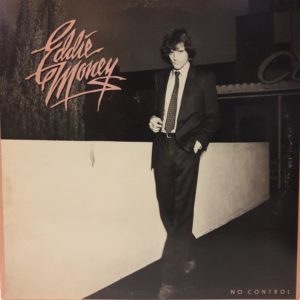 EDDIE MONEY - NO CONTROL