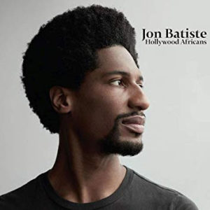 JON BATISTE - HOLLYWOOD AFRICANS - Görsel 1