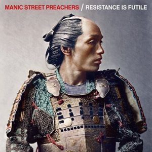 MANIC STREET PREACHERS - RESISTANCE IS FUTILE