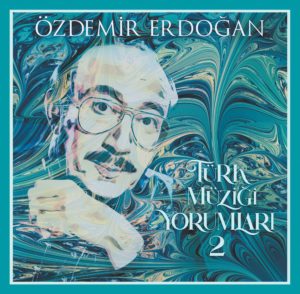 ÖZDEMİR ERDOĞAN - TÜRK MÜZİĞİ YORUMLARI 2 - Görsel 1