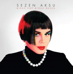 SEZEN AKSU - BİRAZ POP BİRAZ SEZEN - Görsel 1