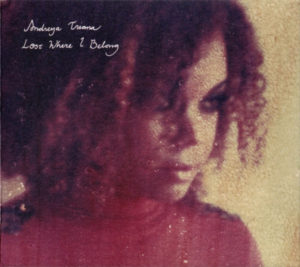 ANDREYA TRIANA - LOST WHERE I BELONG