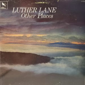 LUTHER LANE - OTHER PLACES