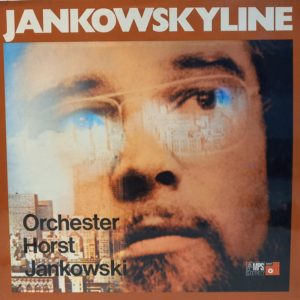 ORCHESTER HORST JANKOWSKI - JANKOWSKYLINE