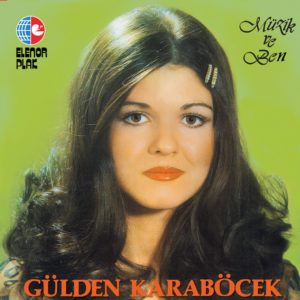 GÜLDEN KARABÖCEK - MÜZİK VE BEN - Görsel 1