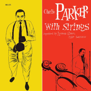 CHARLIE PARKER - CHARLIE PARKER WITH STRINGS - Görsel 1