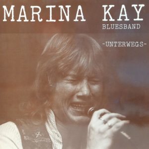 MARINA KAY BLUESBAND - UNTERWEGS