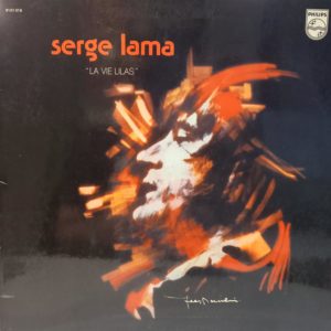 SERGE LAMA - LA VIE LILAS