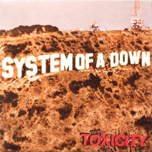 SYSTEM OF A DOWN - TOXICITY - Görsel 1