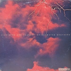 BRIDGEWATER BROTHERS - LIGHTNING AND THUNDER