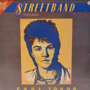 STREETBAND FEAT. PAUL YOUNG - STREETBAND FEAT. PAUL YOUNG