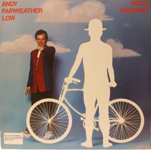 ANDY FAIRWEATHER LOW - MEGA-SHEBANG