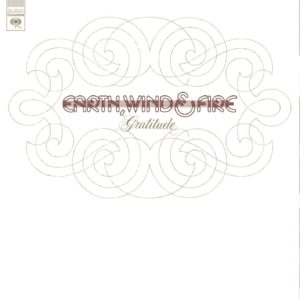EARTH WIND & FIRE - GRATITUDE