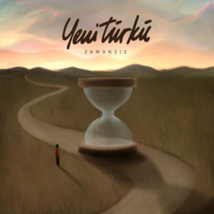 ÇEŞİTLİ SANATÇILAR - ZAMANSIZ - YENİ TÜRKÜ