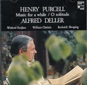 HENRY PURCELL - ALFRED DELLER - MUSIC FOR A WHILE - O SOLITUDE