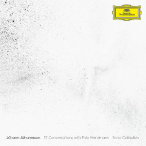 JOHANN JOHANNSSON - ECHO COLLECTIVE - 12 CONVERSATIONS WITH THILO HEINZMANN - Görsel 1