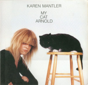 KAREN MANTLER - MY CAT ARNOLD - Görsel 1