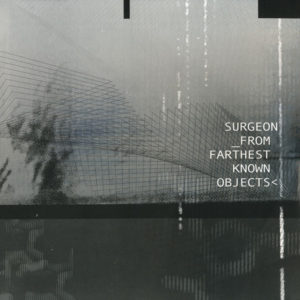 SURGEON - FROM FARTHEST KNOWN OBJECTS - Görsel 1