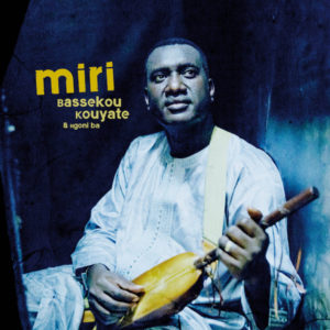 BASSEKOU KOUYATE - NGONI BA - MIRI - Görsel 1