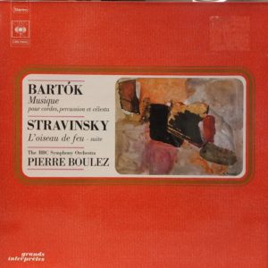 BELA BARTOK - STRAVINSKY - PIERRE BOULEZ - MUSIQUE POUR CORDES - L'OISEAU DE FEU