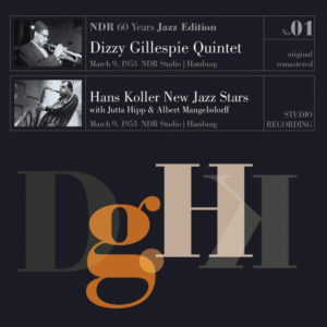 DIZZY GILLESPIE QUINTET - HANS KOLLER WITH JUTTA HIPP - NDR 60 YEARS JAZZ EDITION VOL.1 - STUDIO RECORD - Görsel 1