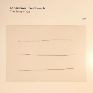 ENRICO RAVA - FRED HERSCH - THE SONG IS YOU
