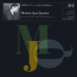 MODERN JAZZ QUARTET - NDR 60 YEARS JAZZ EDITION VOL.4 - STUDIO RECORD - Görsel 1