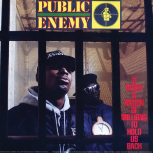PUBLIC ENEMY - IT TAKES A NATION OF MILLIONS TO HOLD US BACK - Görsel 1