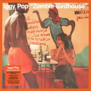 IGGY POP - ZOMBIE BIRDHOUSE - Görsel 1
