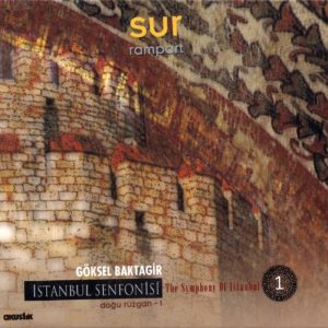GÖKSEL BAKTAGİR - İSTANBUL SENFONİSİ SUR