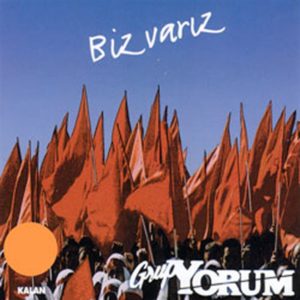GRUP YORUM - BİZ VARIZ (SINGLE) - Görsel 1