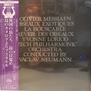 MESSIAEN - YVONNE LORIOD - VACLAV NEUMANN - OISEAUX EXOTIQUES - LA BOUSCARLE