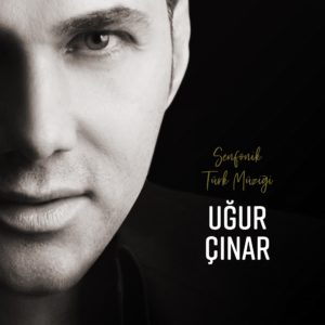 UĞUR ÇINAR - SENFONİK TÜRK MÜZİĞİ