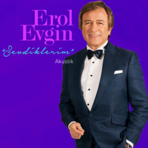EROL EVGİN - SEVDİKLERİM