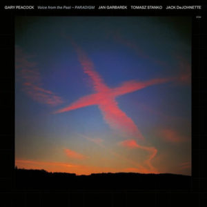 GARY PEACOCK - VOICE FROM THE PAST - PARADIGM