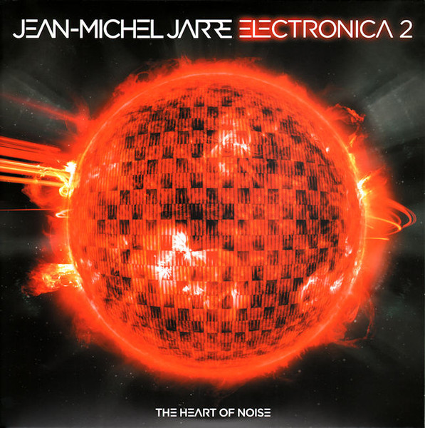 JEAN MICHEL JARRE - ELECTRONICA 2 THE HEART OF NOISE ON