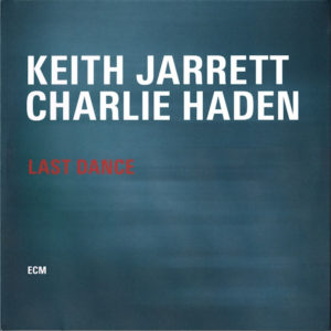 KEITH JARRETT - CHARLIE HADEN - LAST DANCE - Görsel 1