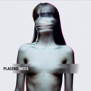 PLACEBO - MEDS - Görsel 1