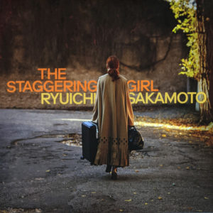 RYUICHI SAKAMOTO - THE STAGGERING GIRL - Görsel 1