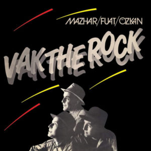 MAZHAR FUAT ÖZKAN (MFÖ) - VAK THE ROCK