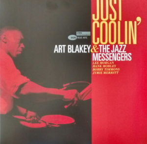 ART BLAKEY & THE JAZZ MESSENGERS - JUST COOLIN'