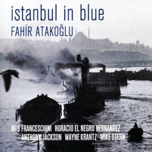 FAHİR ATAKOĞLU - İSTANBUL IN BLUE - Görsel 1
