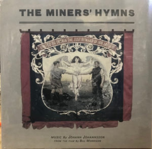 JOHANN JOHANNSSON - THE MINERS' HYMNS