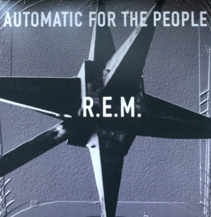 R.E.M. - AUTOMATIC FOR THE PEOPLE - Görsel 1