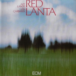 ART LANDE - JAN GARBAREK - RED LANTA