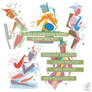 BENNY GOLSON - THIS IS FOR YOU JOHN (RENKLİ PLAK)