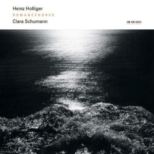 HEINZ HOLLIGER - CLARA SCHUMANN - ROMANCENDRES