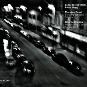 LEONIDAS KAVAKOS - PETER NAGY - RAVEL - ENESCU - LEONIDAS KAVAKOS - PETER NAGY - RAVEL - ENESCU