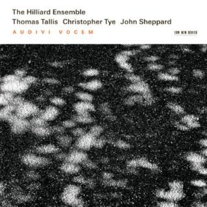 THE HILLIARD ENSEMBLE - AUDIVI VOCEM